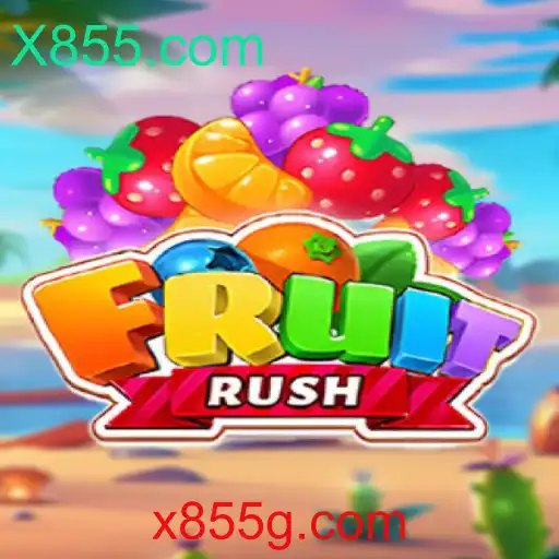 Descubra o Empolgante Jogo FruitRush no X855.com