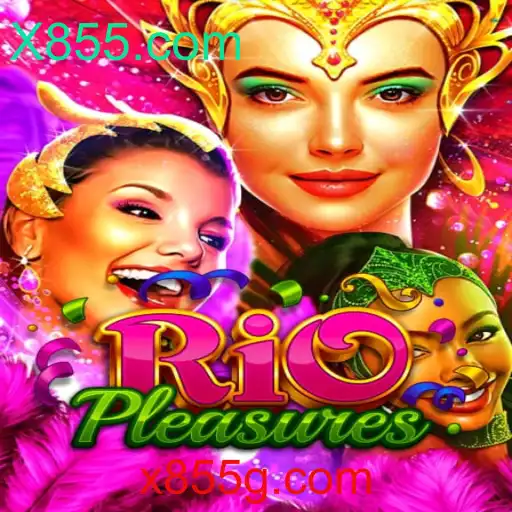 Descubra o Inovador Jogo RioPleasures e como Explorar a Plataforma X855.com